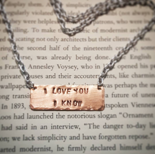 I Love You, I Know - Necklace, Reclaimed Copper, Silver plated chain, Handmade, Hand Stamped